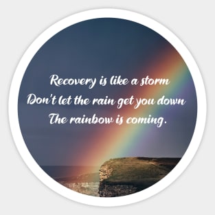 Addiction Recovery Inspirational Quote Sticker